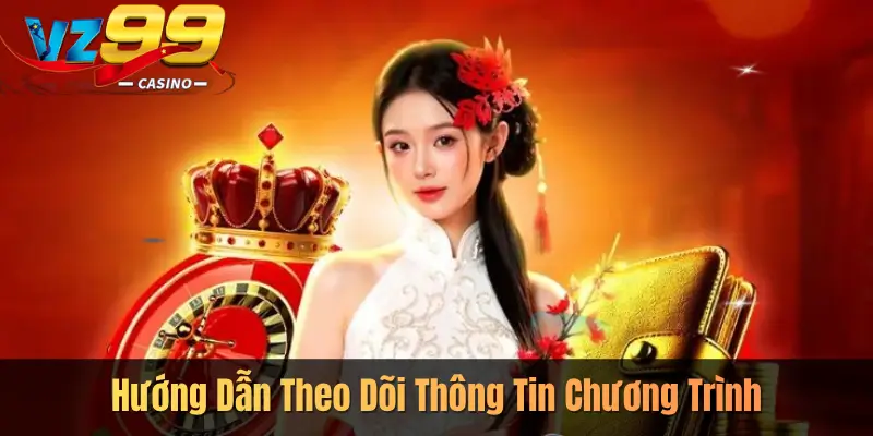 Hướng Dẫn Theo Dõi Thông Tin Chương Trình